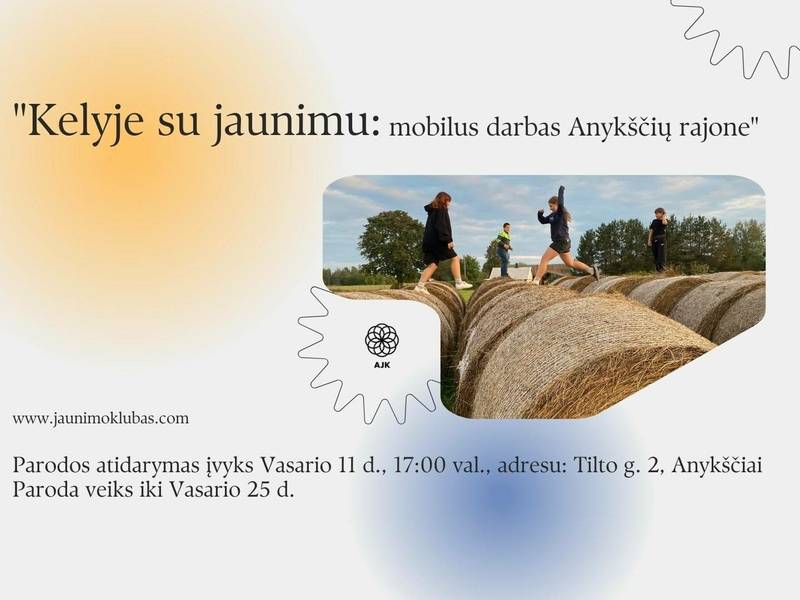 "On the Road with Youth: Mobile Work in Anykščiai District" Exhibition