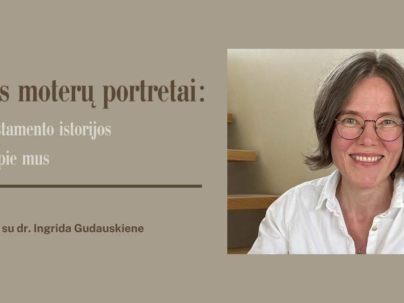 Training-talk with Dr. Ingrida Gudauskiene on the topic "Portraits of Biblical Women: Old Testament Stories for Us and About Us"